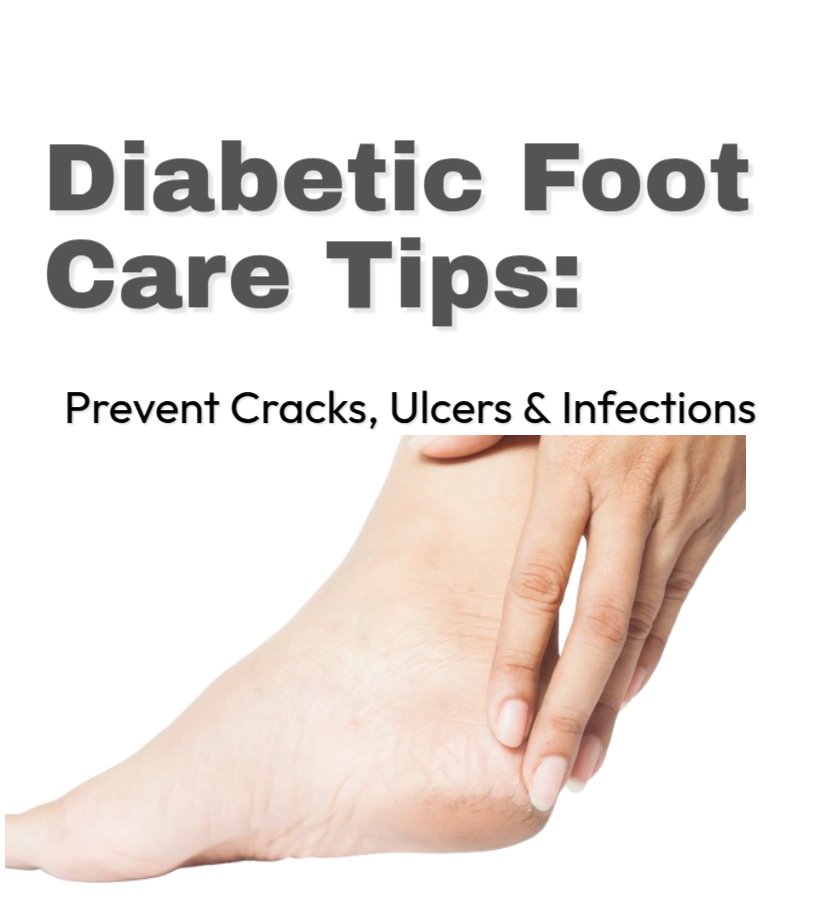 Diabetic Foot Care Tips: How to Avoid Cracks, Ulcers, and Infections